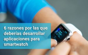 desarrollo de apps para smartwatch